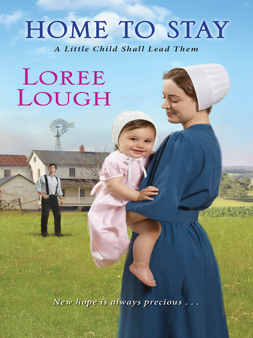 Title details for Home to Stay by Loree Lough - Available